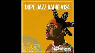 DOPE JAZZ RADIO #124  [LOX, Brandee Younger, Tank and The Bangas, Ego Ella May, Roy Ayers]