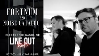 Noise Catalog b2b Fortnum on Line Out Radio - Nov 2024