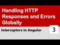 Interceptors in Angular #3 - Handling HTTP Responses and Errors Globally