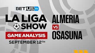 Almeria vs Osasuna | La Liga Expert Predictions, Soccer Picks & Best Bets