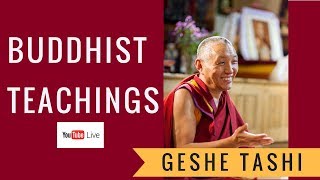 Buddhism for beginners | Geshe Tashi | #2  part 1