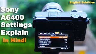 How To Setup Sony A6400 | All sony alpha settings explain In Hindi