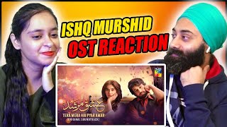 𝐓𝐞𝐫𝐚 𝐌𝐞𝐫𝐚 𝐇𝐚𝐢 𝐏𝐲𝐚𝐫 𝐀𝐦𝐚𝐫 | Ishq Murshid - OST | Indian couple Reaction
