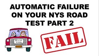 Automatic Failure On Your NewYork Road Test PART 2 (What to Avoid in 2019)