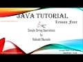 Java Tutorial - Lesson #4 (Simple String Operations)