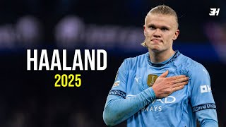 Erling Haaland 2025 • Amazing Skills, Goals \u0026 Assists.