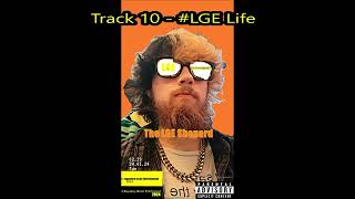 TheHomieZach710 - #LGELife (official audio)