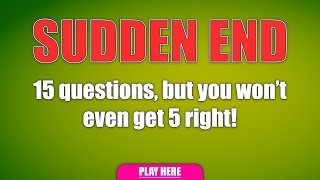 Impossible Sudden End - You can't finish this Sudden End without a retry!