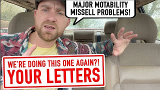 Major Problems with MOTABILITY MESS AROUNDS and more of your letters!