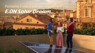 Portiamo il sole a tutti con E.ON Solar Dream