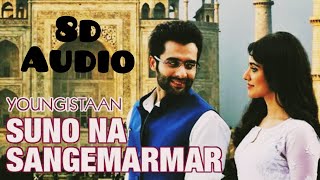 Suno Na Sangemaramar (8D audio) |Youngistaan