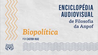 Biopolítica, por Castor Ruiz