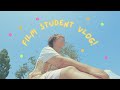 film student vlog! (shooting, classes :/, nomnom, etc.)