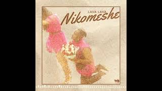 lava lava - Nikomeshe ( Audio)