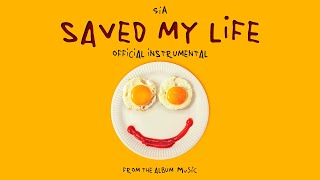 Sia - Saved My Life (Official Instrumental)