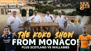 The Wallabies’ Grand Slam dream is over but the KOKO Crew are in Monaco baby!