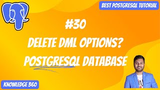 DELETE Data Options in PostgreSQL || DELETE DML in PostgreSQL || PostgreSQL Full Playlist #30
