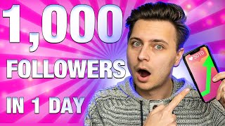 How to Gain Instagram Followers Organically (GROW 1,000 IN 1 DAY)