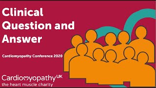 Cardiomyopathy Conference 2020 - Clinical Question and Answer