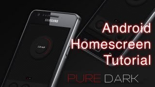 Pure Dark - Android Homescreen Tutorial