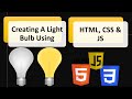 Light bulb In HTML, CSS & Js | On & Off Light bulb In HTML, CSS & JS