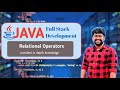 Relational Operator in Java | Full Stack Development