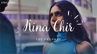 Kina Chir (Lyrics/English Translation) - The Prophec