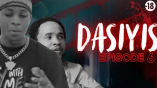 DASIYIS - EPISODE 6