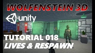How To Make An FPS WOLFENSTEIN 3D Game Unity Tutorial 018 - LIVES + RESPAWNING