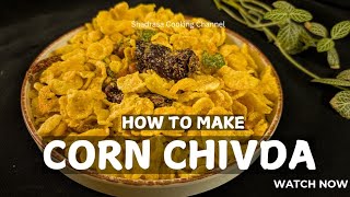 Corn chivda| Easy home made snack| Corn mixture