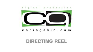 Chris Gavin: DIRECTING SHOWREEL 2023