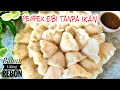 Resep Pempek Udang Rebon Lembut Dan Gurih I Cuko Pempek Asli Palembang