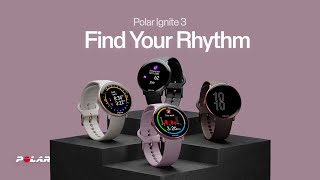 Polar Ignite 3 | Find Your Rhythm