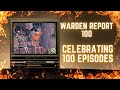 Celebrating 100 Episodes of The Warden Report