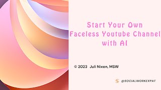 6 Steps to Create a Faceless YouTube Channel with free AI Tools - Free Masterclass