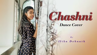 Chasni||Dance Cover||Sadhwi Majumder Choreography