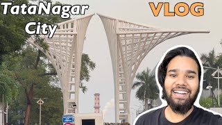 Jamshedpur City Vlog | Tatanagar City Tour | TATA STEEL PLANT |
