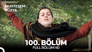 Muhteşem Yüzyıl 100. Bölüm #Yeniden