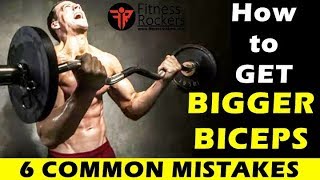 How to get BIG BICEPS (Home/Gym) | 5 BIG MISTAKES in growing BICEPS | Hindi | Fitness Rockers