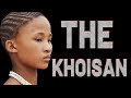 KHOISAN  PEOPLE  OF SOUTHERN AFRICA : OLDEST HUMANS // Asian Ancestors?