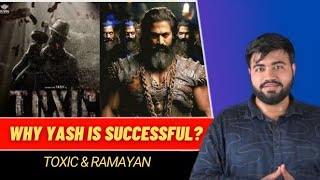 Why Rocking Star Yash is so successful?|TOXIC|Ramayan