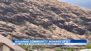 Waianae residents ask for help, as neighbor illegally excavates land