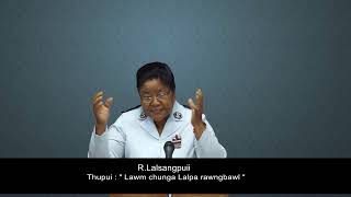 R Lalsangpuii  - Lawmchunga Lalpa rawngbawl