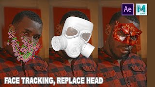 Face Tracking and Face Replacement in Video Using After Effects and Maya