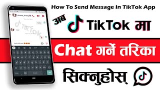 How To Send Message Anyone On Tiktok Account | How To Chat On TikTok App 2020