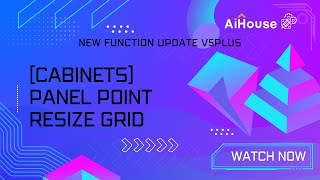 [New Function Update V5Plus] - [Cabinets] Panel Point Resize Grid