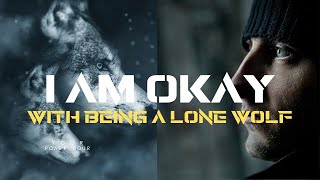 Do It Alone - Lone Wolf Motivation Video (For Those Who Walk Alone: MUST WATCH THIS IN 2023)