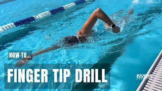 How to do the Finger Tip Drill || NVDM Swim Drills