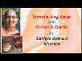 Tomato Veg Soup with Onion & Garlic/ Sathya Bama's Kitchen