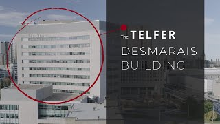 The Telfer BCom Experience - Explore the Desmarais Building